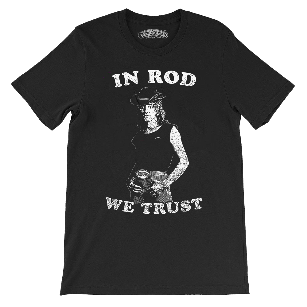 In Rod We Trust Black Unisex Tee – Vinyl Ranch